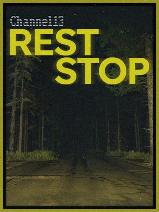 Jaquette de Channel13: Rest Stop