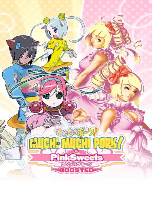 Jaquette de Muchi Muchi Pork! & PinkSweets Boosted