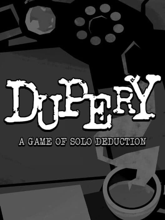 Jaquette de Dupery: A Game of Solo Deduction